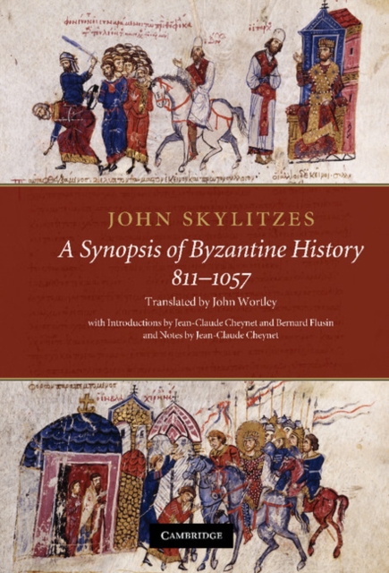 John Skylitzes: A Synopsis of Byzantine History, 811-1057 : Translation and Notes, EPUB eBook