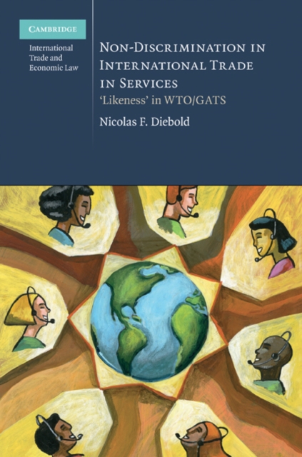 Non-Discrimination in International Trade in Services : 'Likeness' in WTO/GATS, EPUB eBook