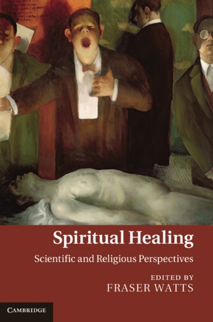Spiritual Healing : Scientific and Religious Perspectives, EPUB eBook