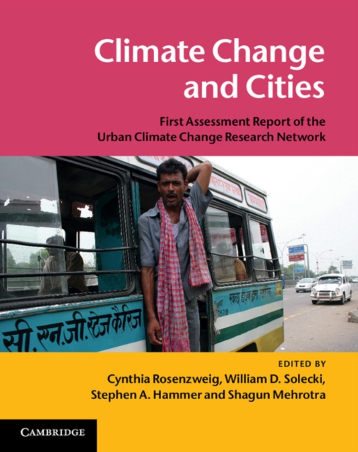 Climate Change and Cities : First Assessment Report of the Urban Climate Change Research Network, PDF eBook