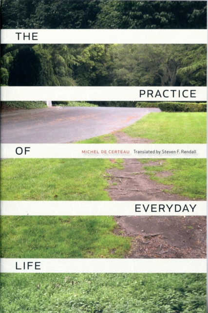 The Practice of Everyday Life, Paperback / softback Book