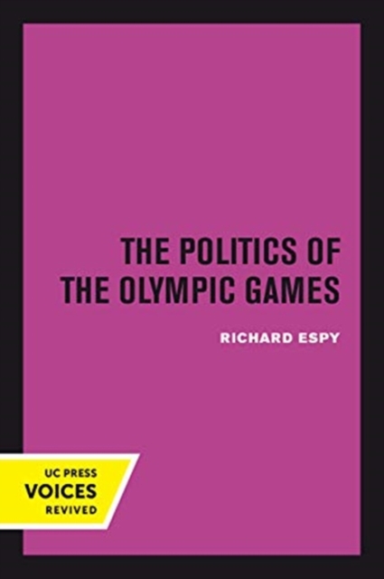 The Politics of the Olympic Games : With an Epilogue, 1976 - 1980, Paperback / softback Book