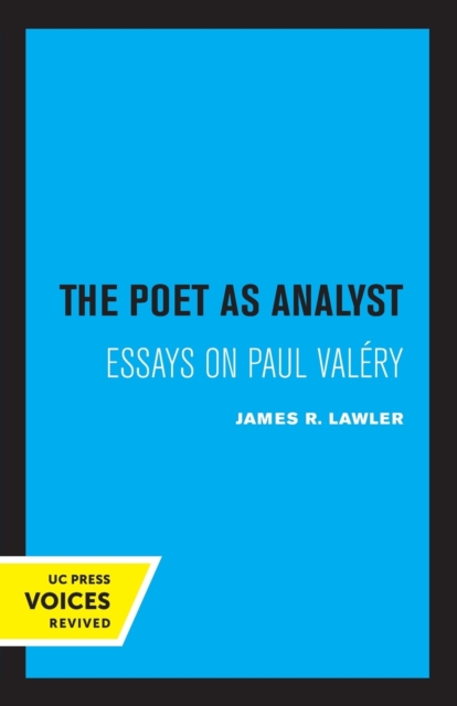 The Poet as Analyst : Essays on Paul Valery, Paperback / softback Book