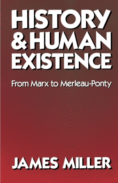 History and Human Existence-From Marx to Merleau-Ponty, EPUB eBook