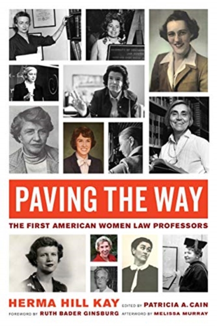 Paving the Way : The First American Women Law Professors, Hardback Book