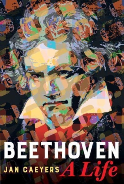 Beethoven, A Life, Paperback / softback Book