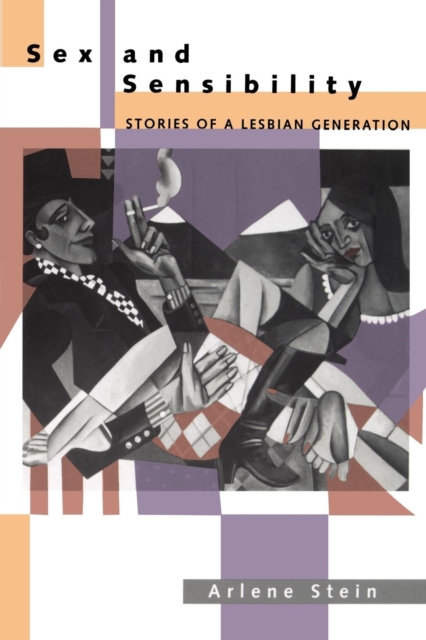 Sex and Sensibility : Stories of a Lesbian Generation, EPUB eBook