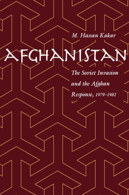 Afghanistan : The Soviet Invasion and the Afghan Response, 1979-1982, EPUB eBook