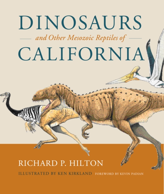 Dinosaurs and Other Mesozoic Reptiles of California, PDF eBook