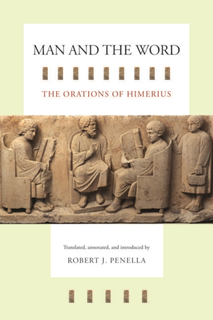 Man and the Word : The Orations of Himerius, PDF eBook
