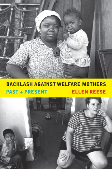 Backlash against Welfare Mothers : Past and Present, PDF eBook
