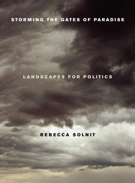 Storming the Gates of Paradise : Landscapes for Politics, EPUB eBook