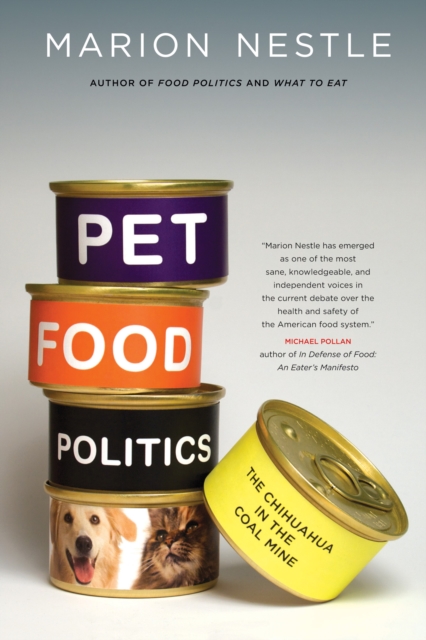 Pet Food Politics : The Chihuahua in the Coal Mine, EPUB eBook