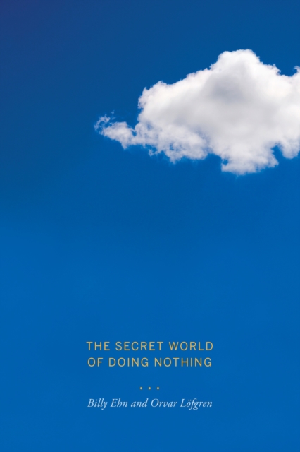 The Secret World of Doing Nothing, EPUB eBook
