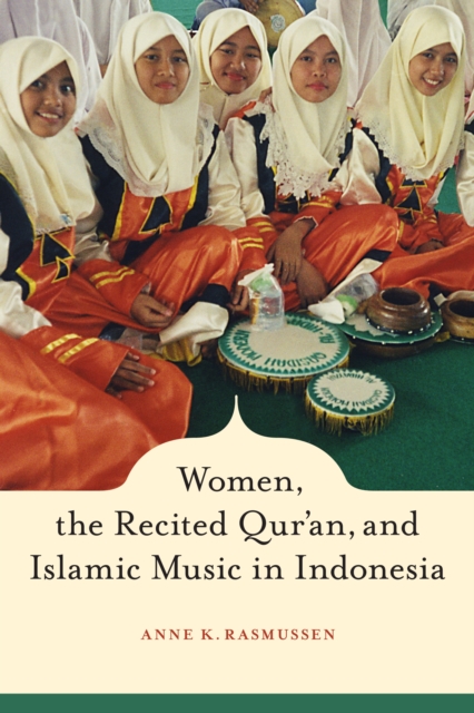 Women, the Recited Qur'an, and Islamic Music in Indonesia, EPUB eBook