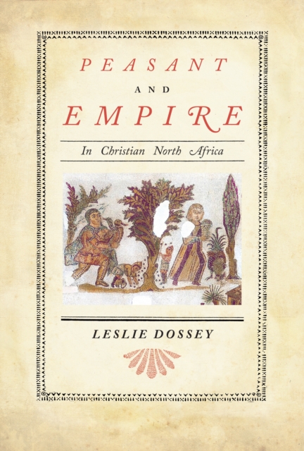 Peasant and Empire in Christian North Africa, EPUB eBook