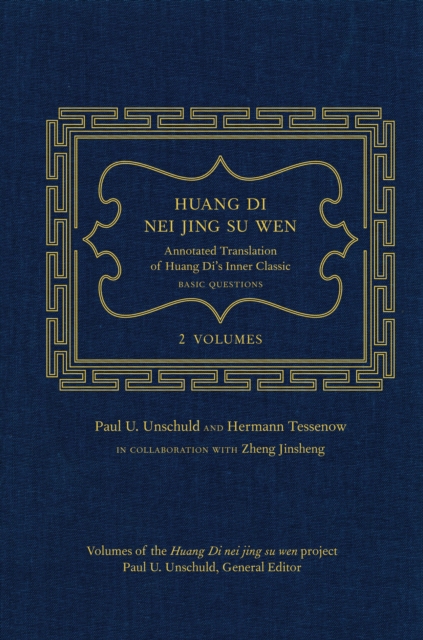 Huang Di Nei Jing Su Wen : An Annotated Translation of Huang Di's Inner Classic - Basic Questions: 2 volumes, PDF eBook