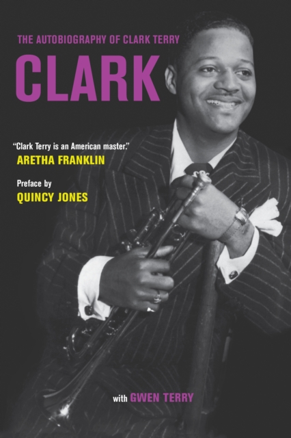 Clark : The Autobiography of Clark Terry, EPUB eBook