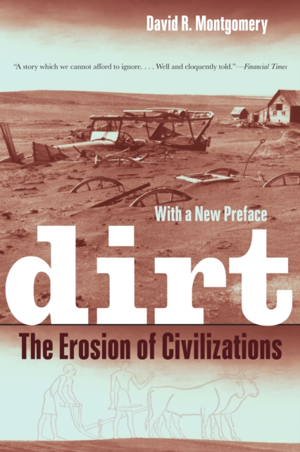 Dirt : The Erosion of Civilizations, With a New Preface, EPUB eBook