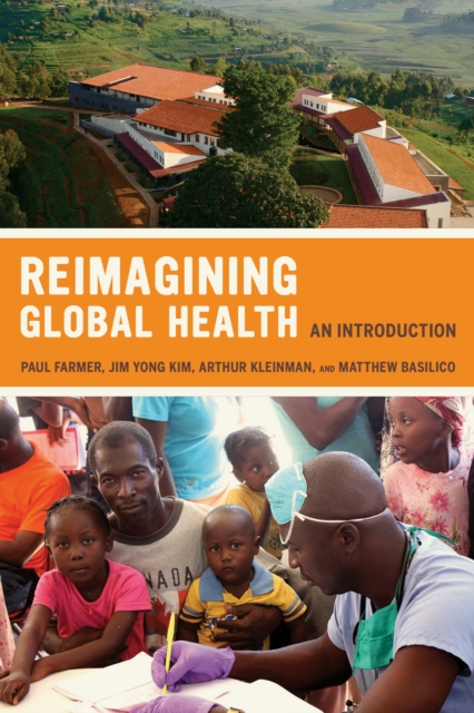 Reimagining Global Health : An Introduction, EPUB eBook