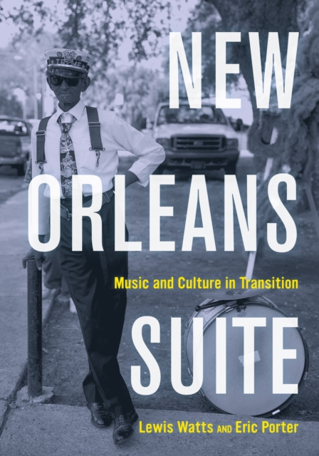 New Orleans Suite : Music and Culture in Transition, EPUB eBook