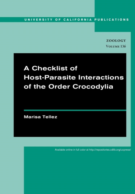 A Checklist of Host-Parasite Interactions of the Order Crocodylia, PDF eBook