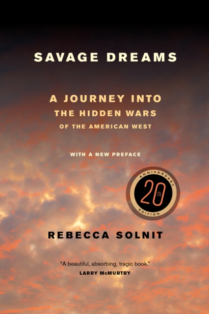Savage Dreams : A Journey into the Hidden Wars of the American West, EPUB eBook