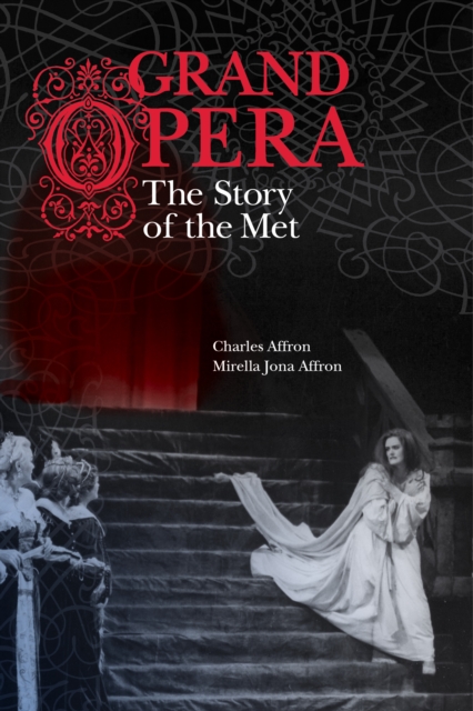 Grand Opera : The Story of the Met, EPUB eBook