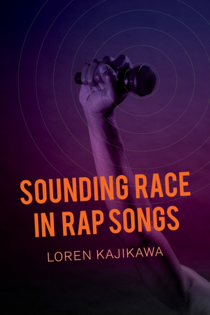 Sounding Race in Rap Songs, EPUB eBook