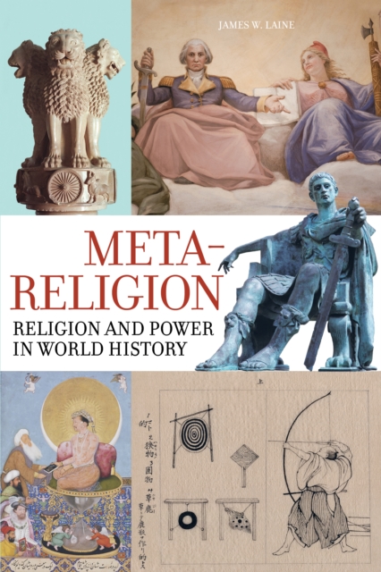 Meta-Religion : Religion and Power in World History, EPUB eBook