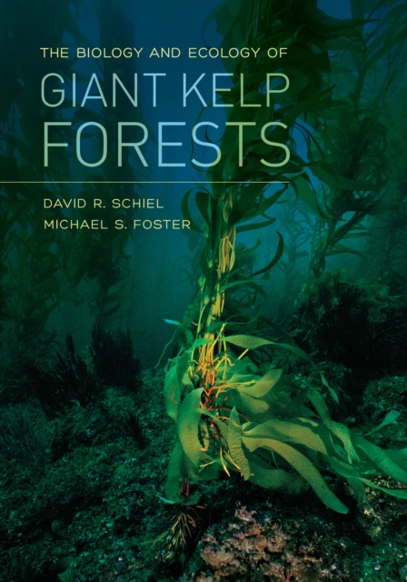 The Biology and Ecology of Giant Kelp Forests, EPUB eBook