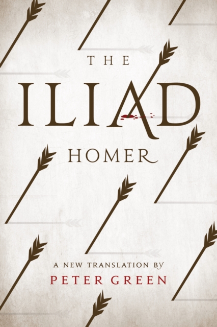 The Iliad : A New Translation by Peter Green, EPUB eBook