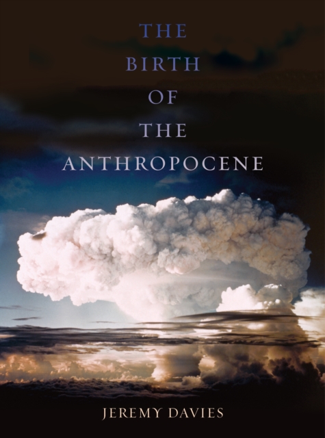 The Birth of the Anthropocene, EPUB eBook