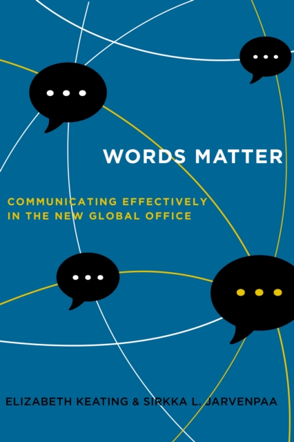 Words Matter : Communicating Effectively in the New Global Office, EPUB eBook