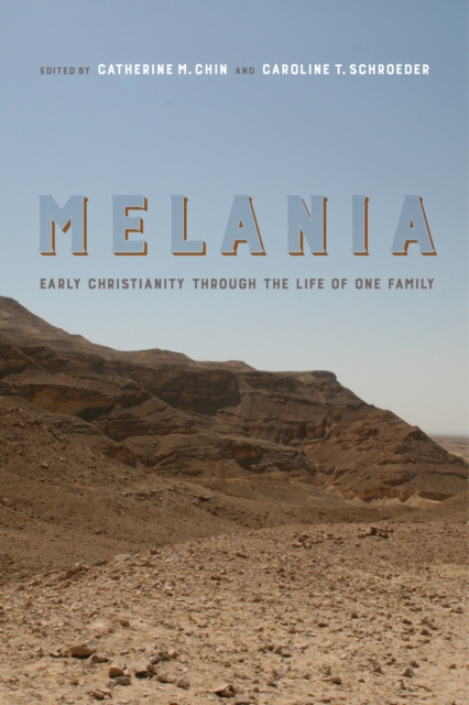 Melania : Early Christianity through the Life of One Family, EPUB eBook