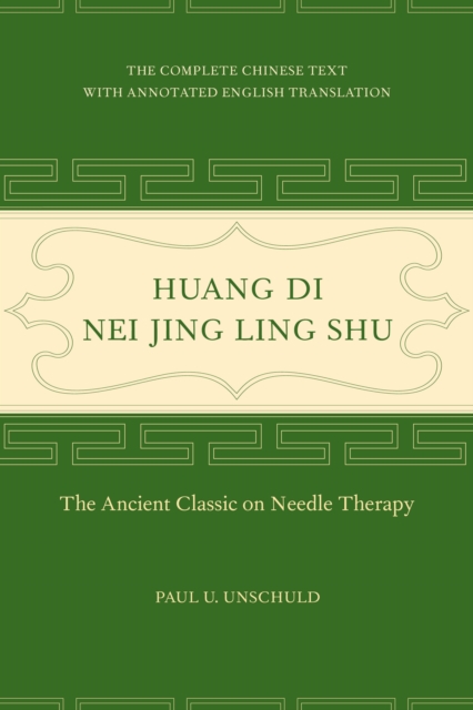 Huang Di Nei Jing Ling Shu : The Ancient Classic on Needle Therapy, PDF eBook
