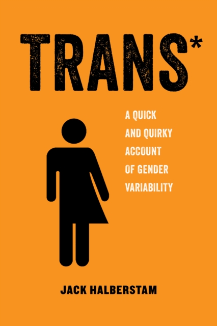 Trans : A Quick and Quirky Account of Gender Variability, EPUB eBook