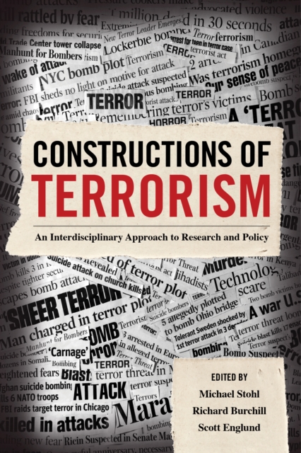 Constructions of Terrorism : An Interdisciplinary Approach to Research and Policy, EPUB eBook