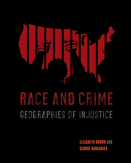 Race and Crime : Geographies of Injustice, EPUB eBook