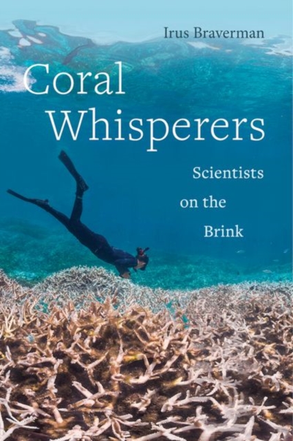 Coral Whisperers : Scientists on the Brink, EPUB eBook