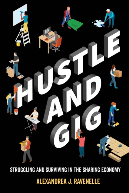 Hustle and Gig : Struggling and Surviving in the Sharing Economy, EPUB eBook