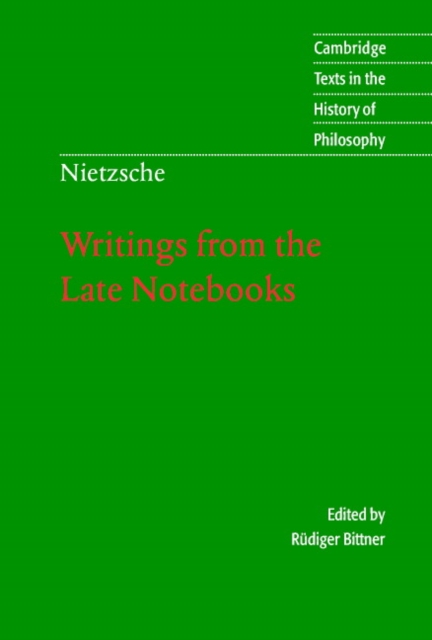 Nietzsche: Writings from the Late Notebooks, Paperback / softback Book