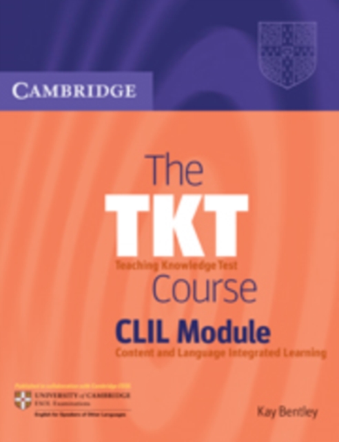 The TKT Course CLIL Module, Paperback / softback Book