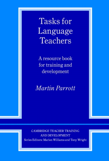 Tasks for Language Teachers : A Resource Book for Training and Development, Paperback / softback Book