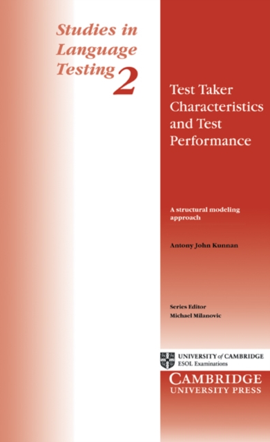 Test Taker Characteristics and Test Performance : A Structural Modeling Approach, Paperback / softback Book