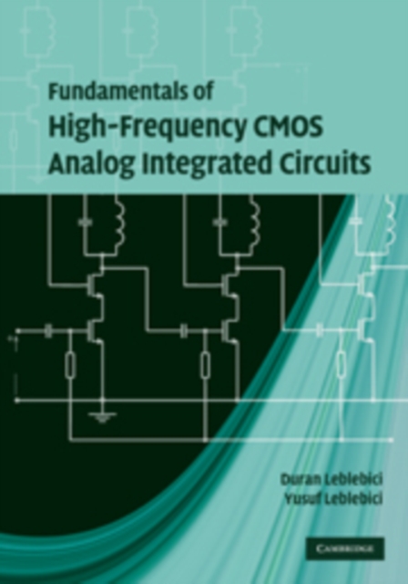 Fundamentals of High-Frequency CMOS Analog Integrated Circuits, Hardback Book