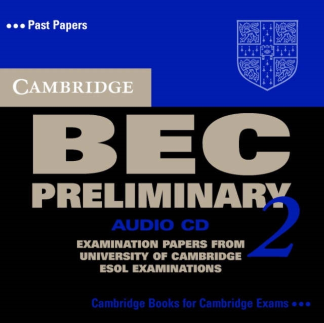 Cambridge BEC Preliminary 2 Audio CD : Examination papers from University of Cambridge ESOL Examinations, CD-Audio Book