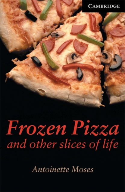 Frozen Pizza and Other Slices of Life Level 6, Paperback / softback Book