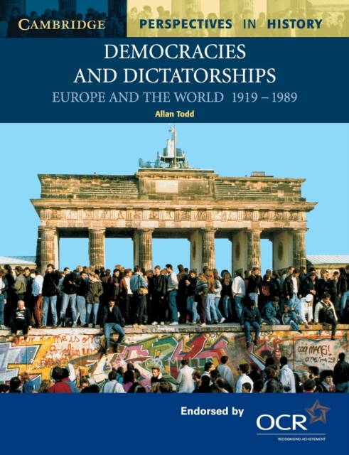 Democracies and Dictatorships : Europe and the World 1919-1989, Paperback / softback Book