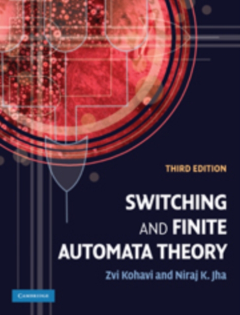 Switching and Finite Automata Theory, Hardback Book